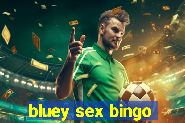 bluey sex bingo